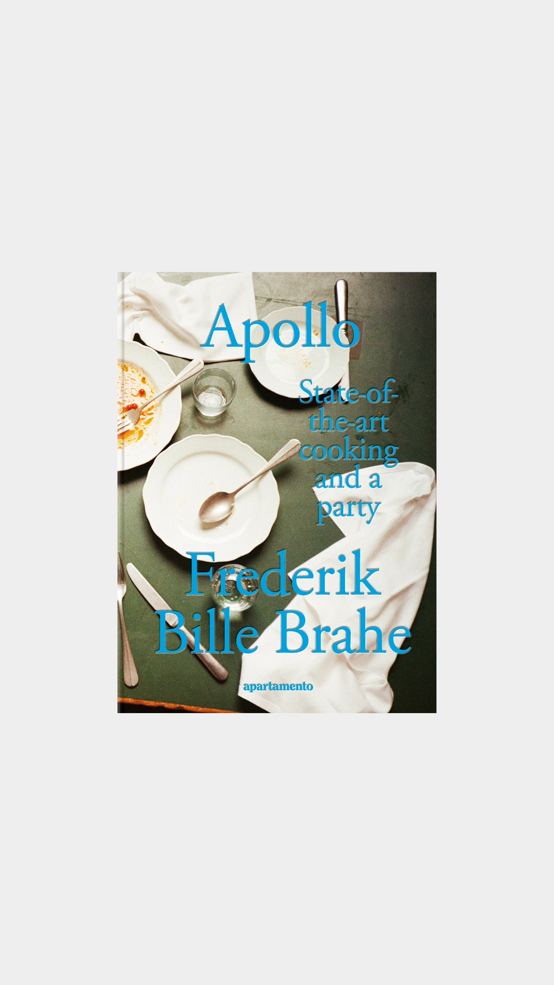 APOLLO: STATE-OF-THE-ART COOKING AND A PARTY BY APARTAMENTO